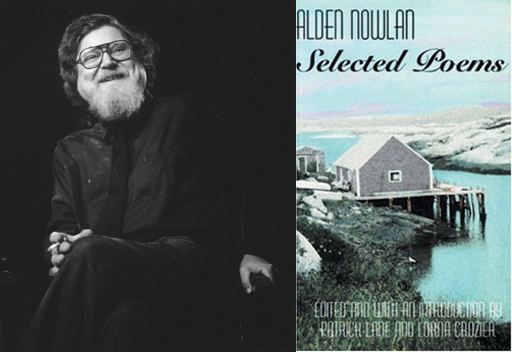 Alden Nowlan Canada Reads Poetry Susan Musgrave on Selected Poems by