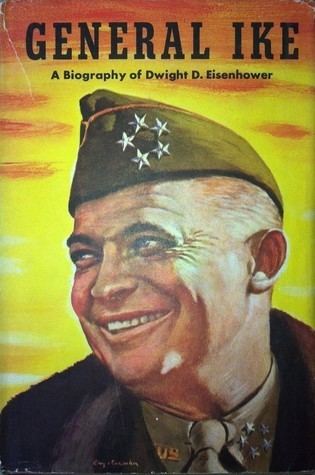 Alden R. Hatch General Ike A Biography of Dwight D Eisenhower by Alden R Hatch