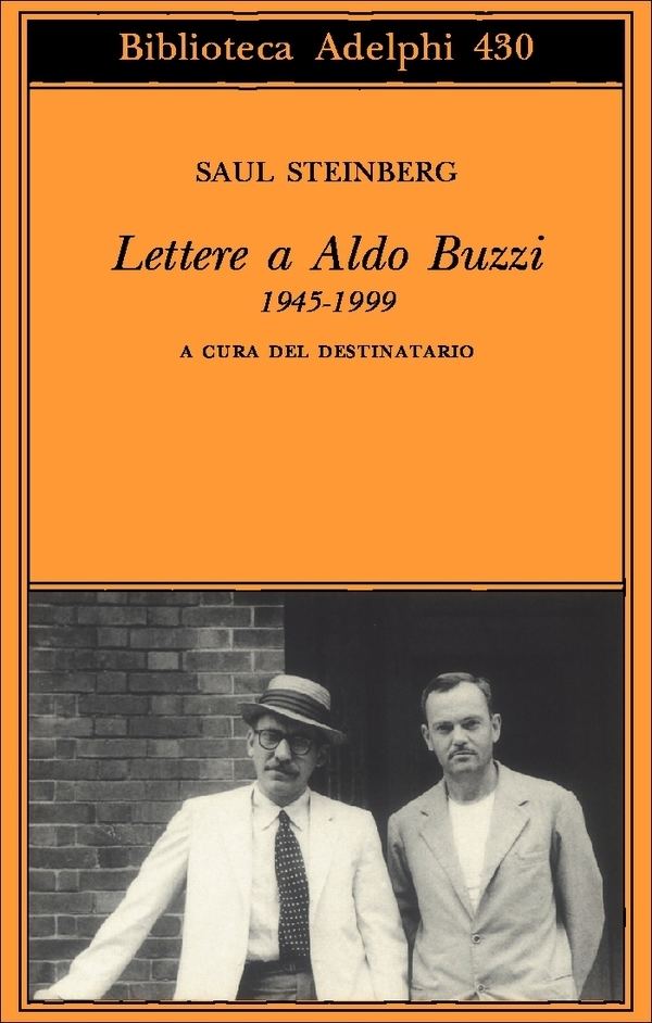 Aldo Buzzi Lettere a Aldo Buzzi Saul Steinberg Adelphi Edizioni