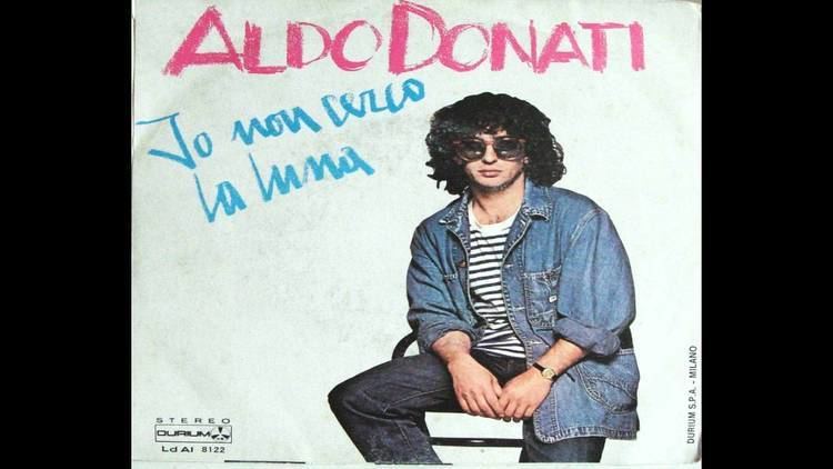 Aldo Donati ALDO DONATI Non cerco la luna 1981 YouTube