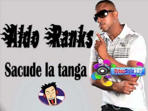 Aldo Ranks Aldo Ranks Sacude la tangaXclusivo 2011 YouTube