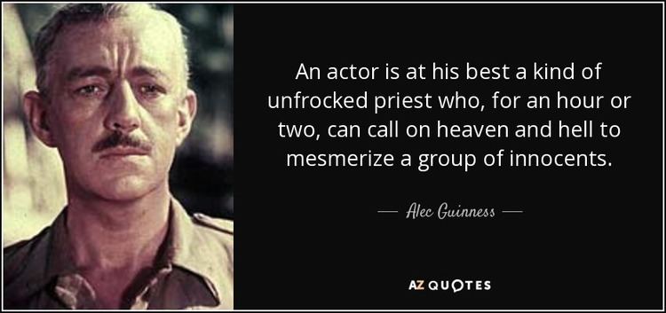 Alec Guinness TOP 20 QUOTES BY ALEC GUINNESS AZ Quotes