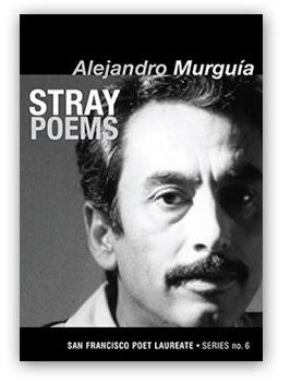 Alejandro Murguía alejandromurguiaorgimagesStrayPoemsjpg