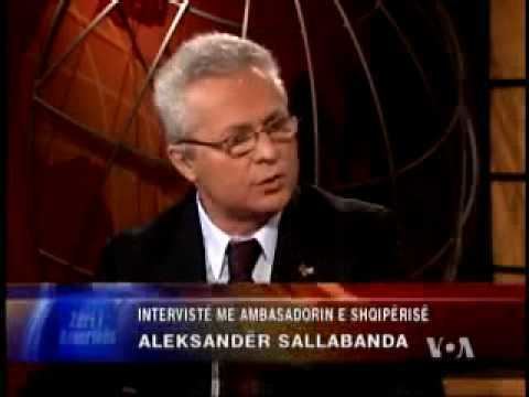 Aleksandër Sallabanda Intervist me ambasador Aleksandr Sallabanda YouTube