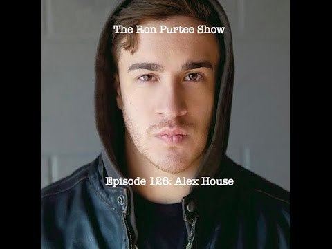 Alex House Episode 128 Alex House YouTube