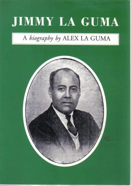 Alex La Guma Africana Books Jimmy La GumaA Biography By Alex La Guma