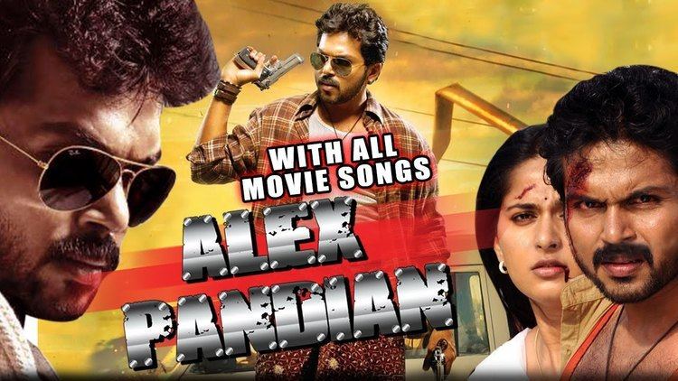 Alex Pandian Alex Pandian 2015 Hindi Dubbed Movie With Tamil Songs Karthi