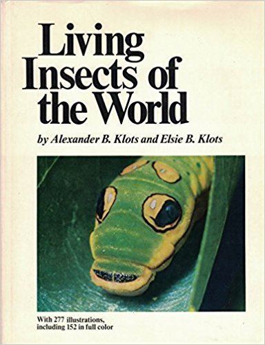 Alexander Barrett Klots Living Insects of the World Alexander Barrett Klots 9780385068734