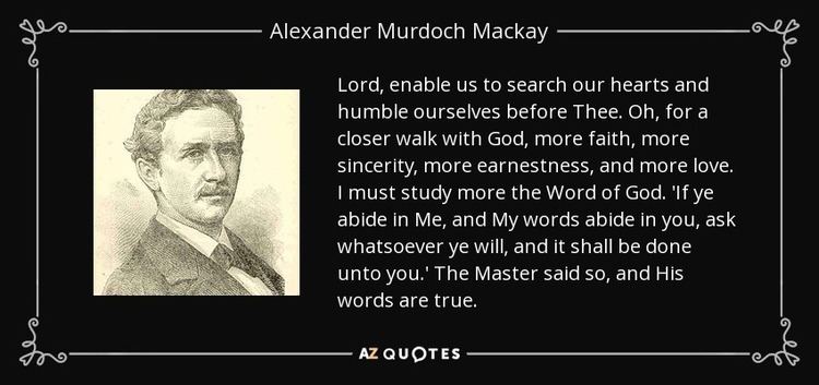 Alexander Murdoch Mackay TOP 7 QUOTES BY ALEXANDER MURDOCH MACKAY AZ Quotes