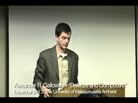 Alexander R. Galloway Deleuze and Computersquot Alexander R Galloway YouTube