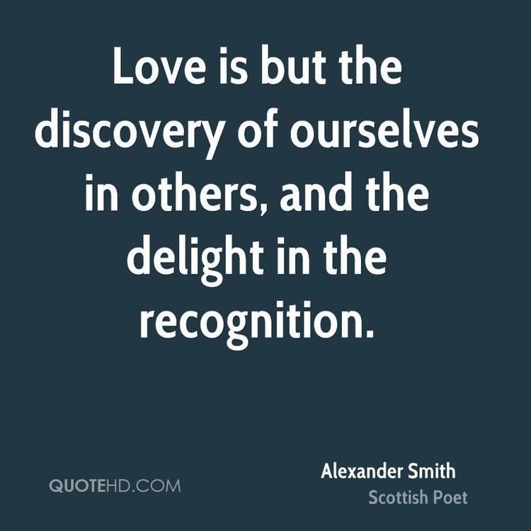 Alexander Smith (poet) Alexander Smith Quotes QuoteHD