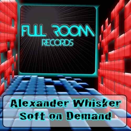 Alexander Whisker Soft On Demand Single by Alexander Whisker