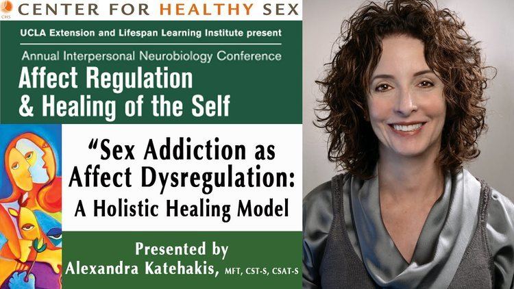 Alexandra Katehakis Sex Addiction as Affect Dysregulation lecture by Alexandra