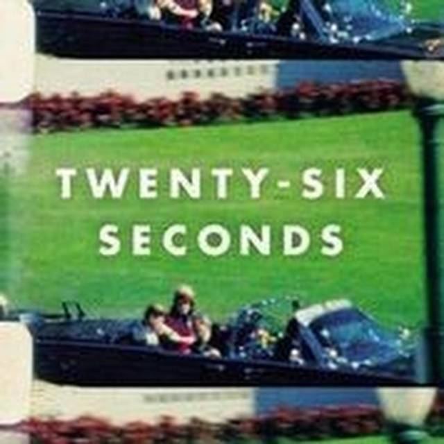 Alexandra Zapruder Book review Alexandra Zapruders TwentySix Seconds Fort Worth