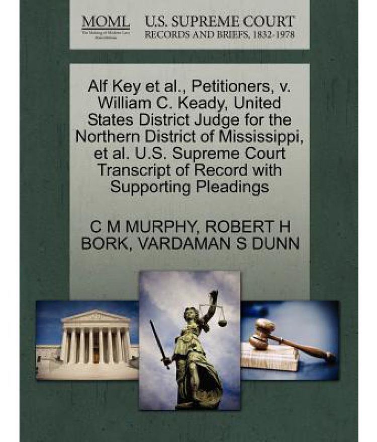 Alf Key Alf Key et al Petitioners V William C Keady United States