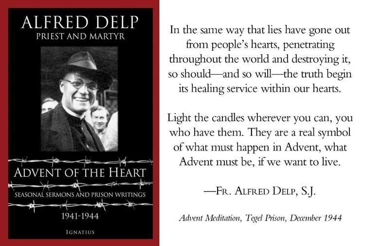 Alfred Delp Father Alfred Delp SJ Advent A Season to Find Hope Amid