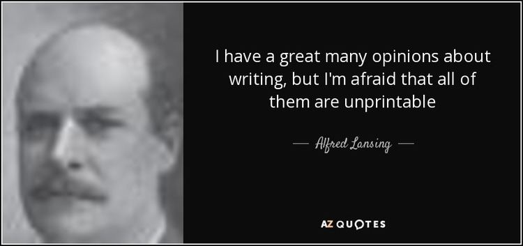 Alfred Lansing wwwazquotescompicturequotesquoteihaveagre