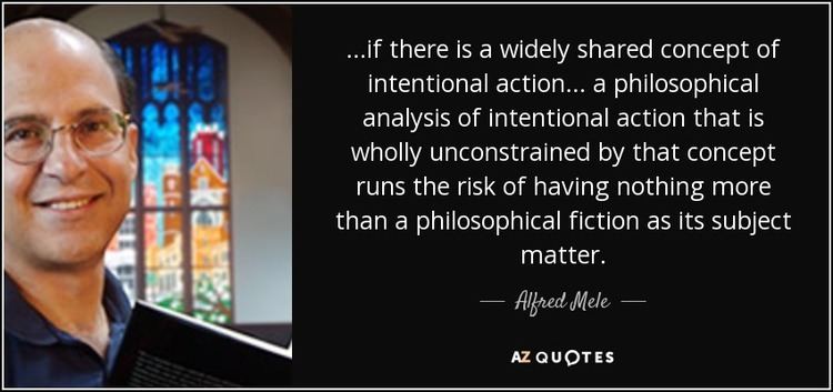 Alfred Mele QUOTES BY ALFRED MELE AZ Quotes