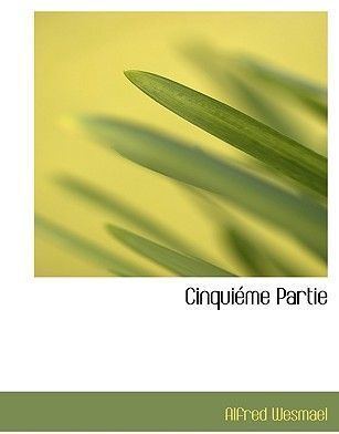 Alfred Wesmael Cinqui Me Partie by Alfred Wesmael Hardcover price review and buy