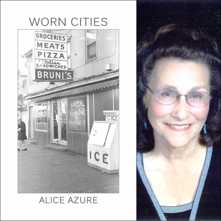Alice Azure Worn Cities by Alice Azure Finishing Line Press