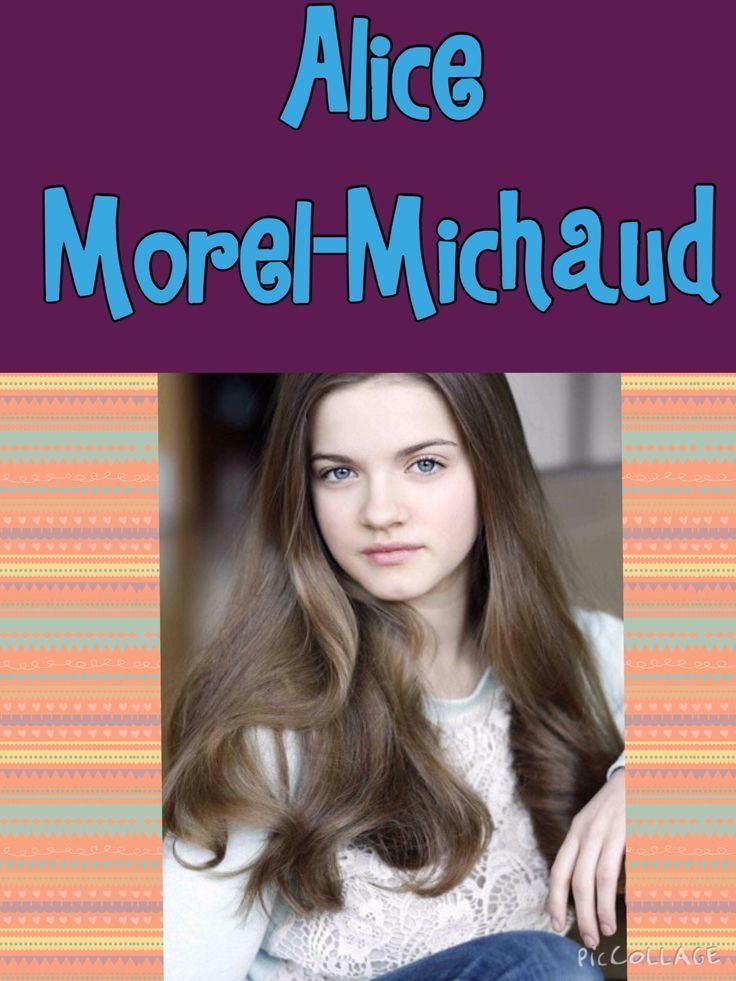 Alice Morel-Michaud Alice MorelMichaud Best actors Pinterest