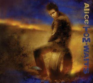 Alice (Tom Waits album) httpsuploadwikimediaorgwikipediaendd2Tom