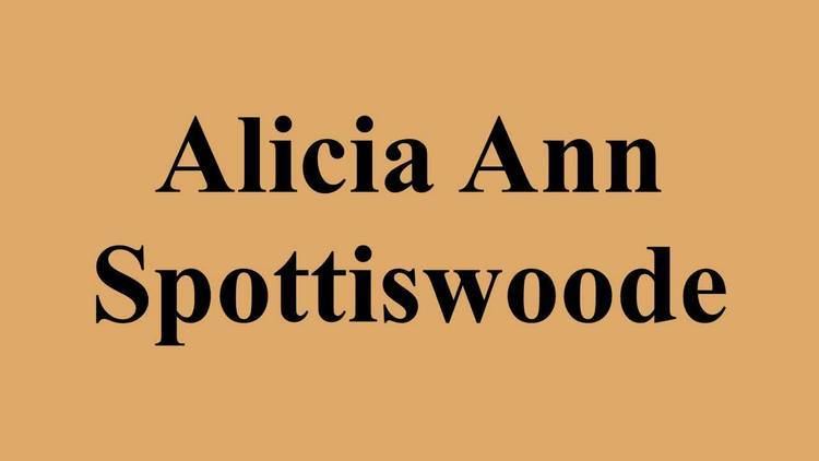 Alicia Ann Spottiswoode Alicia Ann Spottiswoode YouTube