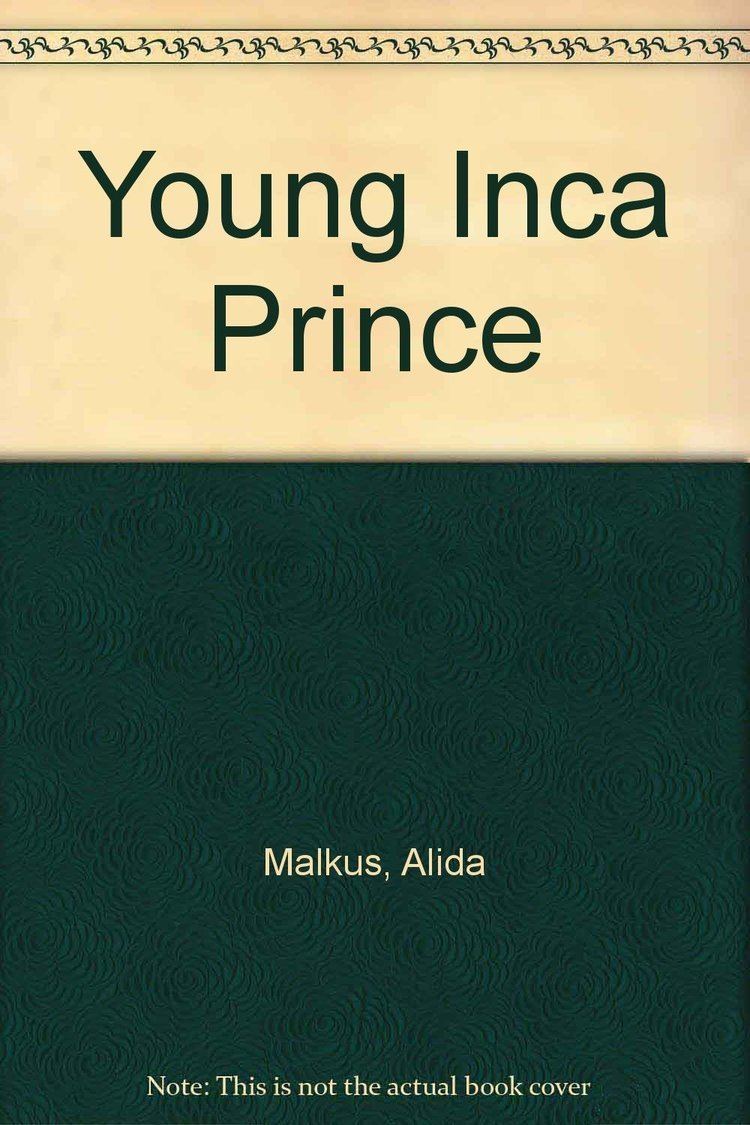 Alida Malkus Young Inca Prince Alida Malkus Amazoncom Books