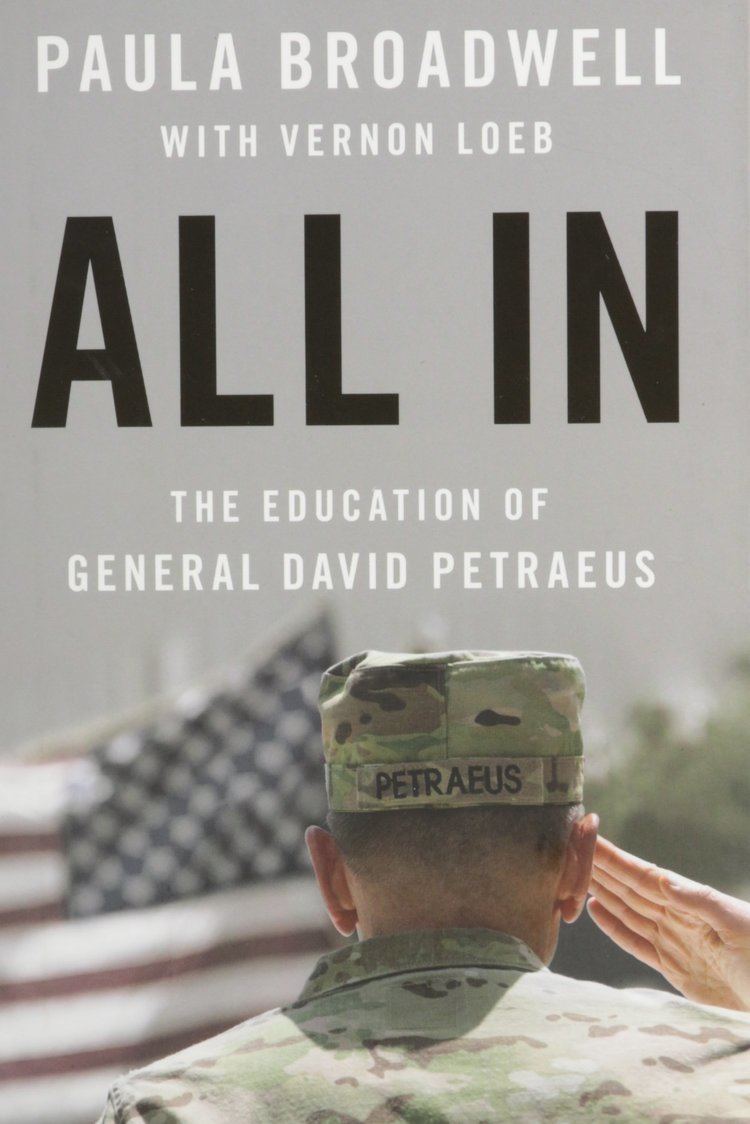 All In: The Education of General David Petraeus Amazoncom All In The Education of General David Petraeus Paula