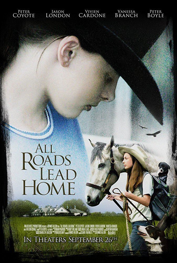 All Roads Lead Home All Roads Lead Home 2008 IMDb