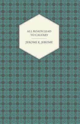 All Roads Lead to Calvary (novel) t0gstaticcomimagesqtbnANd9GcSbrnhcbpyg8jP4vS