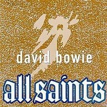 All Saints (David Bowie album) httpsuploadwikimediaorgwikipediaenthumb6