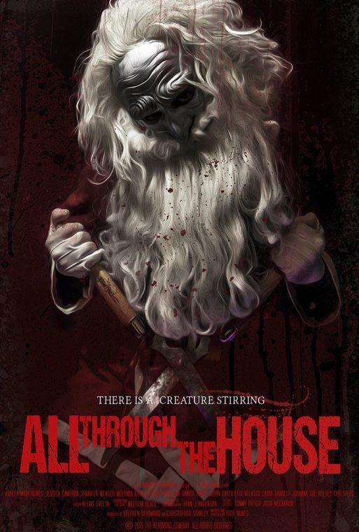 All Through the House All Through the House aka A Nightmare Christmas 2015 HORRORPEDIA