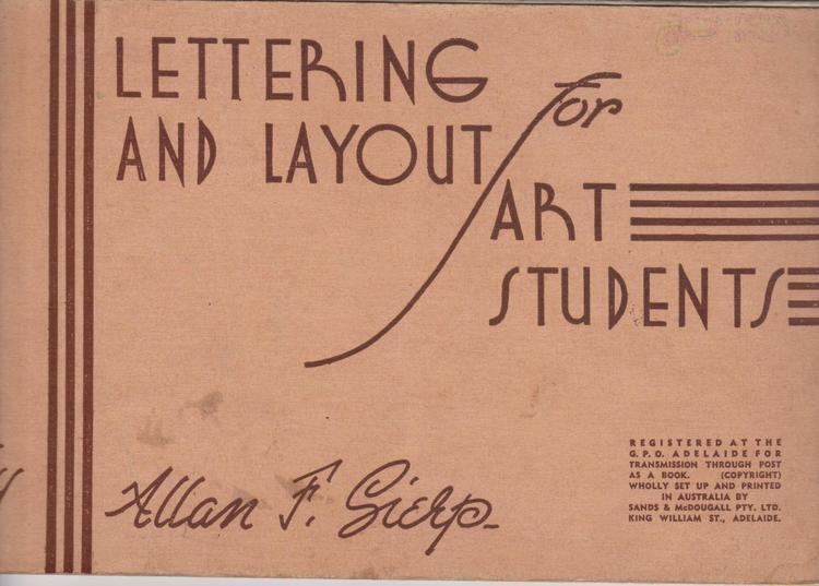 Allan F. Sierp Lettering and Layout for Art Students by Allan F Sierp South