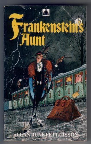 Allan Rune Pettersson Frankensteins Aunt by Allan Rune Pettersson Childrens Bookshop