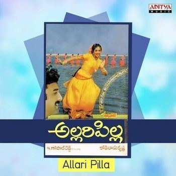 Allari Pilla Allari Pilla 1992 Vidyasagar Listen to Allari Pilla songs
