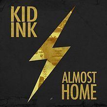 Almost Home (Kid Ink EP) httpsuploadwikimediaorgwikipediaenthumbb