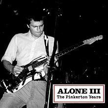 Alone III: The Pinkerton Years httpsuploadwikimediaorgwikipediaenthumb3