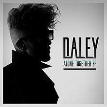 Alone Together (Daley album) httpsuploadwikimediaorgwikipediaenthumb8