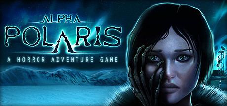 Alpha Polaris Alpha Polaris A Horror Adventure Game on Steam
