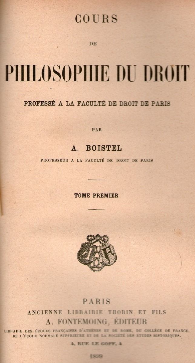 Alphonse Boistel Cours De Philosophie Du Droit T1 Alphonse Boistel 1899 Fran 325