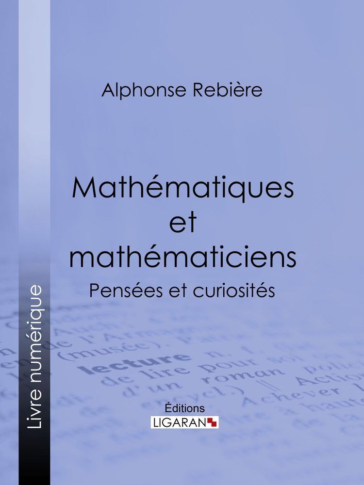 Alphonse Rebière MATHMATIQUES ET MATHMATICIENS EBOOK ALPHONSE REBIRE Descargar