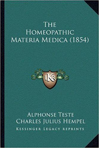 Alphonse Teste The Homeopathic Materia Medica 1854 Alphonse Teste Charles