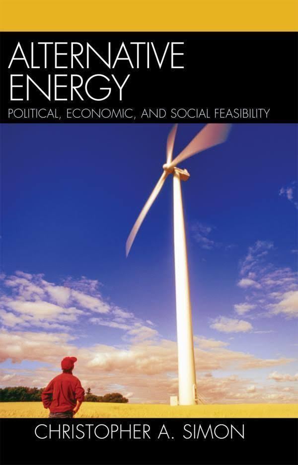 Alternative Energy: Political, Economic, and Social Feasibility t0gstaticcomimagesqtbnANd9GcR7c7seN08BFUbaR