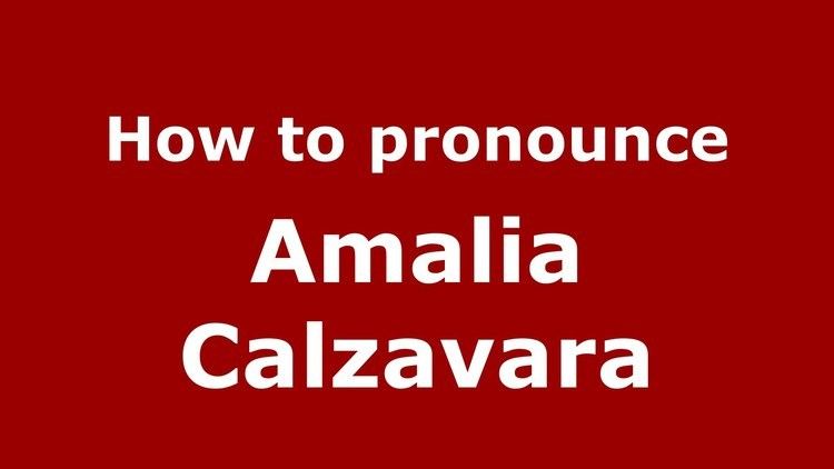 Amalia Calzavara How to pronounce Amalia Calzavara ItalianItaly PronounceNames