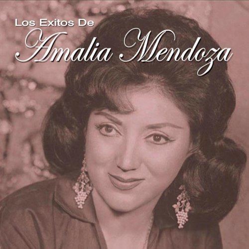 Amalia Mendoza Amalia Mendoza Exitos De Amalia Mendoza Amazoncom Music