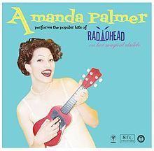 Amanda Palmer Performs the Popular Hits of Radiohead on Her Magical Ukulele httpsuploadwikimediaorgwikipediaenthumb1