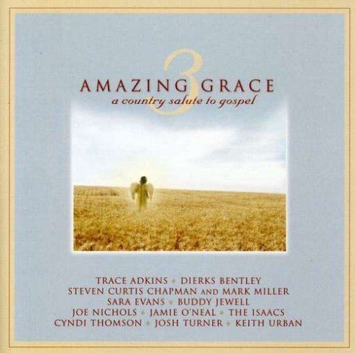Amazing Grace 3: A Country Salute to Gospel httpsimagesnasslimagesamazoncomimagesI5