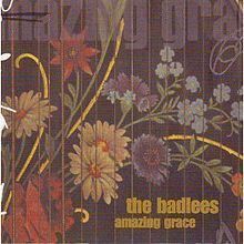 Amazing Grace (The Badlees album) httpsuploadwikimediaorgwikipediaenthumb4