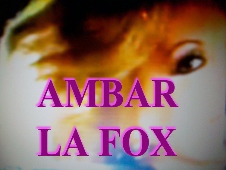 Ambar La Fox MBAR LA FOX YouTube